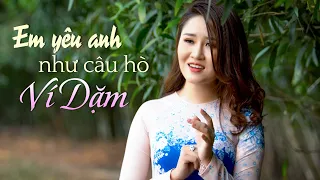 Em Yêu Anh Như Câu Hò Ví Dặm - Lê Thu Uyên