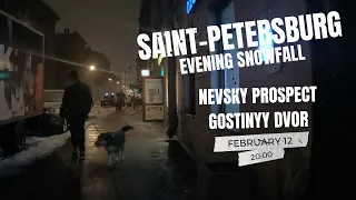 Saint-Petersburg - Evening walking by Nevsky prospect to Gostinyy dvor at snowfall - 12.02.2022