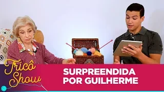 SURPREENDIDA POR GUILHERME • EP14 | Tricô Show
