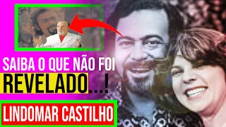 Lindomar Castilho, saiba o que não foi REVELADO! (Assista até o Final).