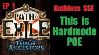 Path of Exile: Ep 1 - Hardmode Ruthless SSF - Trial of the Ancestors 3.22 2023