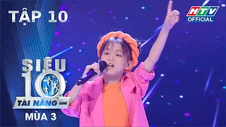 SIÊU TÀI NĂNG NHÍ 3 | TẬP 10 | 17/8/2022