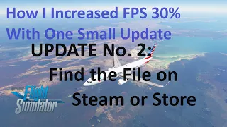 UPDATE No. 2: Find the File! DLSS Update: 30% FPS Increase in MSFS | DX12