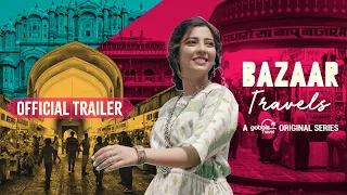 Gobble | Trailer: Bazaar Travels | Ft. Barkha Singh