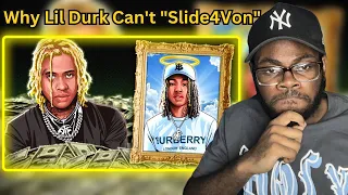 Why Lil Durk Can't "Slide4Von" | REACTION