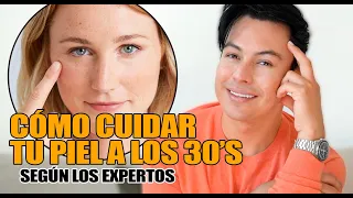 Cómo cuidar la piel a los 30s... Según los expertos