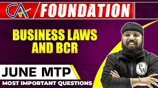 Business Laws and BCR | MTP June 2023 | CA Foundation Preparation | CA Wallah by PW