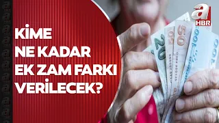 Hangi emekliye ne kadar ek zam farkı verilecek? İşte emeklilerin yeni maaş tablosu | A Haber