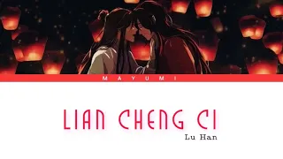 Lu Han - Lian Cheng Ci (Legendado/PIN/CHI) Heaven Official Blessing | Opening