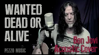 Wanted Dead Or Alive - Bon Jovi (Acoustic Cover - Pezzo Music)