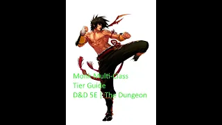 Monk Multiclass Tier List | D&D 5E | The Dungeon