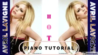 AVRIL LAVIGNE - " HOT " BEGINNERS PIANO TUTORIAL | #LEARN IT WITH ME |