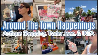 Around The Town Happenings! Antique Shopping, Trader Joes, IKEA walkthrough! Some Chores Beforehand!