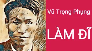 LÀM ĐĨ full, Vũ Trọng Phụng