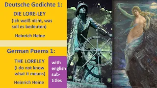 Ich weiß nicht, was soll es bedeuten (Die Loreley) | Gedicht von Heinrich Heine (English subtitles)