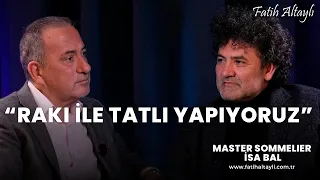 Fatih Altaylı ile Pazar Sohbeti: Avrupa'da Türk içkileri? / Master Sommelier İsa Bal