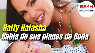 Natti Natasha habla de ella de su bebé y sus planes de boda