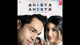 Ishq Ne Tere Ishq Mein | Aahista Aahista | K K, Jayesh Gandhi | Soha Ali Khan @evergreenmix