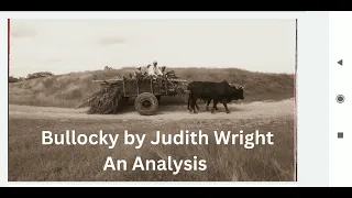 Bullocky| Judith Wright | PG S2 World Literature Unit 1| Analysis