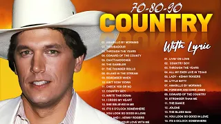 George Strait, Kenny Rogers, Alan Jackson,Randy Travis - Greatest Hits Collection Full Albums Lyrics