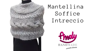 Tutorial Mantellina soffice intreccio  CAPE KNITTING