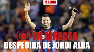 EN DIRECTO I Acto de despedida de Jordi Alba