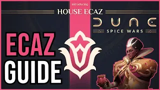 Dune Spice Wars - House Ecaz Beginners Guide