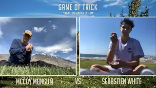 Mccoy Mangum vs Sebastien White Game of TRICK - GoT SDE Round 1