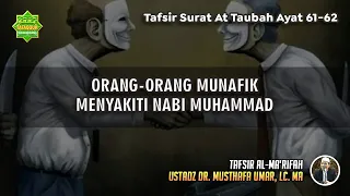 TAFSIR SURAT AT TAUBAH AYAT 61-62 | Ustadz Dr. Musthafa Umar, Lc., MA