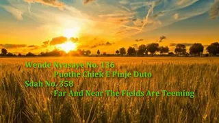 SDA Hymnal Song no 358 ( Far and Near The Fields Are Teeming) in Luo - Puothe Chiek E Pinje Duto 136