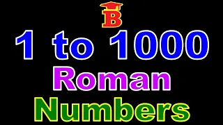 1 to 1000 Roman Numbers