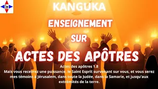 KANGUKA,CET ENSEIGNEMENT SUR"ACTES DES APÔTRES"DU PASTEUR CHRIS NDIKUMANA TE BÉNIRA CERTAINEMENT