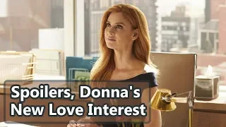 Suits Season 8B, Spoilers Donna's New Love Interest