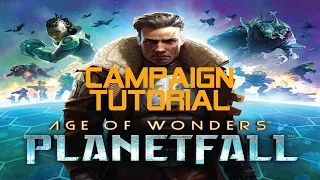 Age of Wonders Planetfall Campaign Tutorial