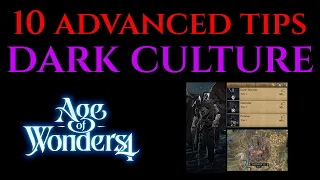 10 ADVANCED TIPS TRICKS Dark Culture Guide AGE OF WONDERS 4