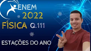 ENEM 2022 | QUESTÃO 111 | FÍSICA