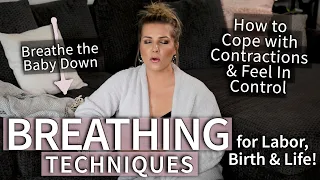 3 Breathing Techniques for Labor, Birth & Life! How to Feel In Control & Cope with Contractions