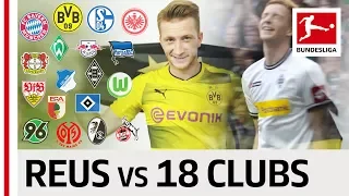 Marco Reus - 18 Clubs, 18 Goals - The Best Goal Against Every Club