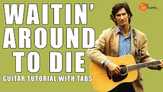 Townes Van Zandt - Waitin Round to Die - Fingerpicking Guitar Tutorial with Tabs