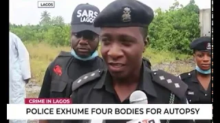 Crime in Lagos: Police exhume four bodies for autopsy