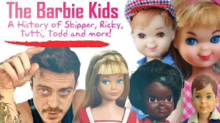 The Barbie Kids - A History of Skipper, Ricky, Tutti, Todd and More!