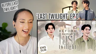 Before Last Twilight ภาพนายไม่เคยลืม REACTION | Jimmy Sea