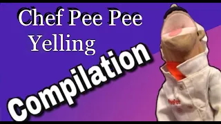 Chef Pee Pee Yelling Compilation