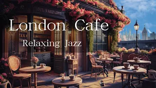 London Cafe☕ with Relaxing Jazz for working, studying and relaxing 🐹Lofi-Vibes
