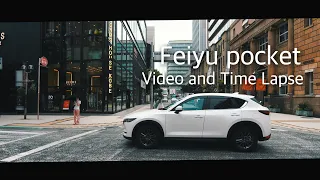 Feiyu pocket Video and TimeLapse Test Shot in Day and Night