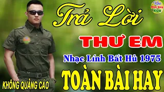 Chín Tháng Quân Trường,Trả Lời Thư Em-Gia Tiến♪ 245 Bài Nhạc Lính Hải Ngoại 1975 Toàn Bài Hay Bất Hủ