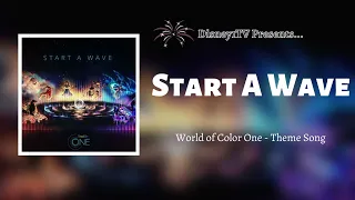 Disney's California Adventure - Start A Wave Theme Song (From World Of Color: One!)