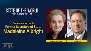 Conversation with Former Secretary of State Madeleine Albright