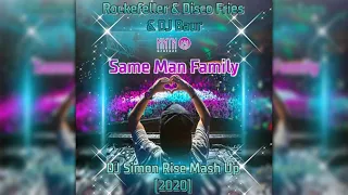 Rockefeller & Disco Fries & DJ Baur - Same Man Family (DJ Simon Rise radio Mash Up)