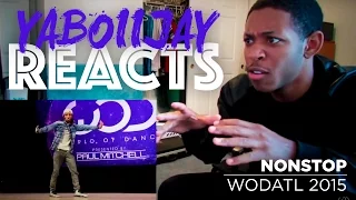 NONSTOP | YaBoiiJay Reacts | #WODATL2015 | #WODReacts